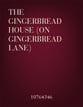 The Gingerbread House (on Gingerbread Lane) Two-Part choral sheet music cover